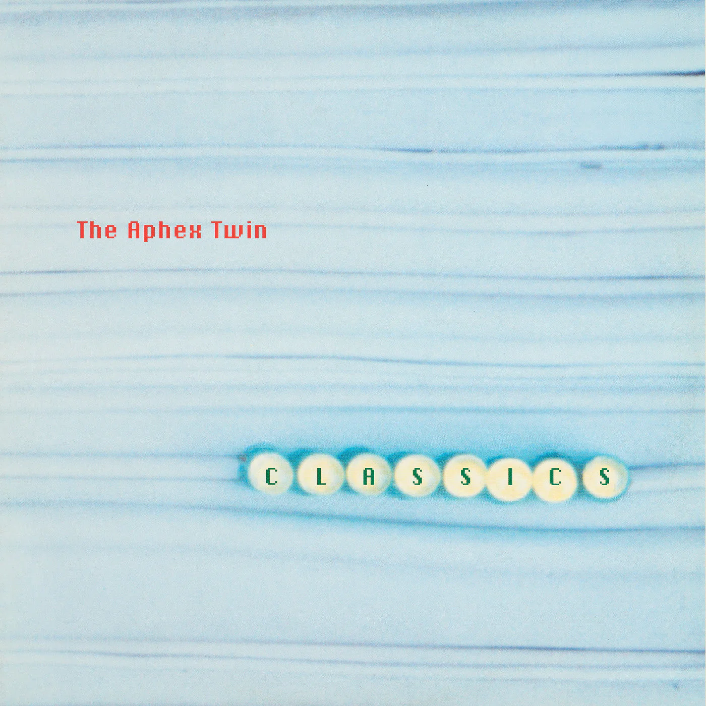 APHEX TWIN 'CLASSICS' 2LP